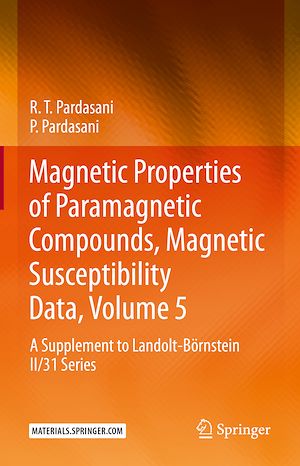 Téléchargez le livre :  Magnetic Properties of Paramagnetic Compounds, Magnetic Susceptibility Data, Volume 5
