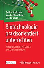 Télécharger le livre :  Biotechnologie praxisorientiert unterrichten