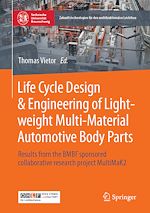 Télécharger le livre :  Life Cycle Design & Engineering of Lightweight Multi-Material Automotive Body Parts