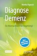Télécharger le livre :  Diagnose Demenz: Ein Mutmachbuch für Angehörige