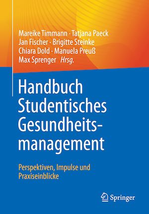 Téléchargez le livre :  Handbuch Studentisches Gesundheitsmanagement - Perspektiven, Impulse und Praxiseinblicke