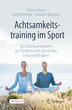 Télécharger le livre :  Achtsamkeitstraining im Sport