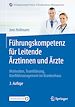 Télécharger le livre :  Führungskompetenz für Leitende Ärztinnen und Ärzte