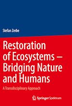 Télécharger le livre :  Restoration of Ecosystems – Bridging Nature and Humans