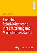 Download this eBook Einsteins Relativitätstheorie – ihre Entstehung und Machs Einfluss darauf