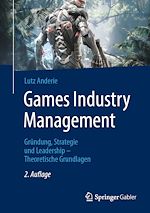Télécharger le livre :  Games Industry Management