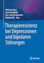 Télécharger le livre :  Therapieresistenz bei Depressionen und bipolaren Störungen