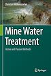 Télécharger le livre :  Mine Water Treatment – Active and Passive Methods