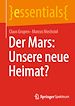 Télécharger le livre :  Der Mars: Unsere neue Heimat?
