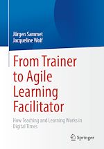 Télécharger le livre :  From Trainer to Agile Learning Facilitator