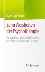 Télécharger le livre :  Zehn Weisheiten der Psychotherapie