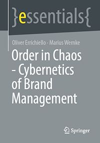 Télécharger le livre :  Order in Chaos - Cybernetics of Brand Management