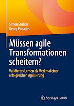 Télécharger le livre :  Müssen agile Transformationen scheitern?