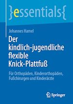 Télécharger le livre :  Der kindlich-jugendliche flexible Knick-Plattfuß