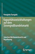 Télécharger le livre :  Kapazitätszurückhaltungen auf dem Stromgroßhandelsmarkt