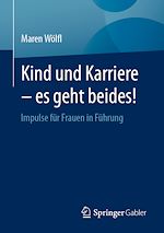 Télécharger le livre :  Kind und Karriere – es geht beides!