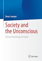 Télécharger le livre :  Society and the Unconscious