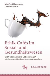 Télécharger le livre :  Ethik-Cafés im Sozial- und Gesundheitswesen