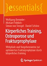 Télécharger le livre :  Körperliches Training, Osteoporose und Frakturprophylaxe