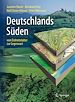 Télécharger le livre :  Deutschlands Süden - vom Erdmittelalter zur Gegenwart