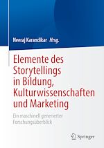 Télécharger le livre :  Elemente des Storytellings in Bildung, Kulturwissenschaften und Marketing