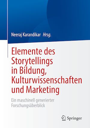 Téléchargez le livre :  Elemente des Storytellings in Bildung, Kulturwissenschaften und Marketing