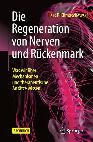 Téléchargez le livre :  Die Regeneration von Nerven und Rückenmark