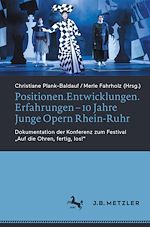 Download this eBook Positionen.Entwicklungen.Erfahrungen – 10 Jahre Junge Opern Rhein-Ruhr