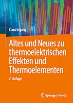 Download this eBook Altes und Neues zu thermoelektrischen Effekten und Thermoelementen