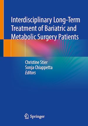 Téléchargez le livre :  Interdisciplinary Long-Term Treatment of Bariatric and Metabolic Surgery Patients