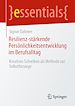 Télécharger le livre :  Resilienz-stärkende Persönlichkeitsentwicklung im Berufsalltag