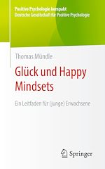 Télécharger le livre :  Glück und Happy Mindsets