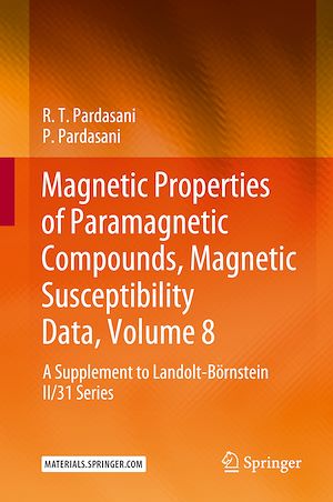 Téléchargez le livre :  Magnetic Properties of Paramagnetic Compounds, Magnetic Susceptibility Data, Volume 8