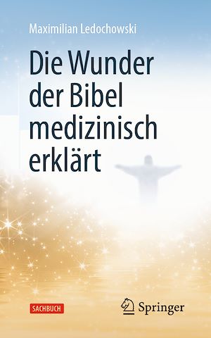 Téléchargez le livre :  Die Wunder der Bibel medizinisch erklärt