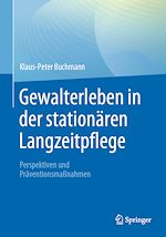 Télécharger le livre :  Gewalterleben in der stationären Langzeitpflege