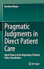 Télécharger le livre :  Pragmatic Judgments in Direct Patient Care