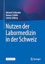 Télécharger le livre :  Nutzen der Labormedizin in der Schweiz