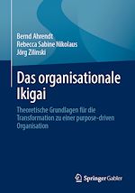 Télécharger le livre :  Das organisationale Ikigai