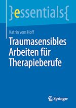 Télécharger le livre :  Traumasensibles Arbeiten für Therapieberufe