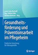 Télécharger le livre :  Gesundheitsförderung und Präventionsarbeit im Pflegeheim