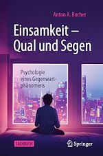 Télécharger le livre :  Einsamkeit – Qual und Segen