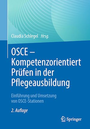 Téléchargez le livre :  OSCE – Kompetenzorientiert Prüfen in der Pflegeausbildung