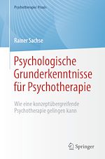 Télécharger le livre :  Psychologische Grunderkenntnisse für Psychotherapie