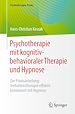Télécharger le livre :  Psychotherapie mit kognitiv-behavioraler Therapie und Hypnose