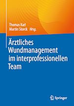 Télécharger le livre :  Ärztliches Wundmanagement im interprofessionellen Team