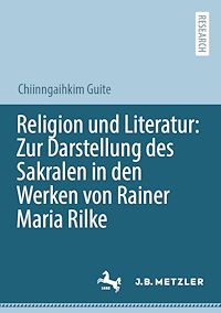Télécharger le livre :  Religion und Literatur: Zur Darstellung des Sakralen in den Werken von Rainer Maria Rilke