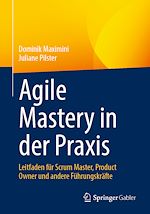 Télécharger le livre :  Agile Mastery in der Praxis