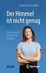 Télécharger le livre :  Der Himmel ist nicht genug – Wissenschaft ist die beste Religion