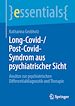 Télécharger le livre :  Long-Covid-/Post-Covid-Syndrom aus psychiatrischer Sicht