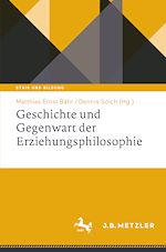 Download this eBook Geschichte und Gegenwart der Erziehungsphilosophie